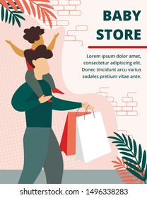 Baby Store Horizontal Banner. Happy Family Shopping. Little Kid Sitting on Father Shoulders, Dad Holding Paper Bags after Visiting Supermarket for Purchase, Childhood Cartoon Flat Vector Illustration,