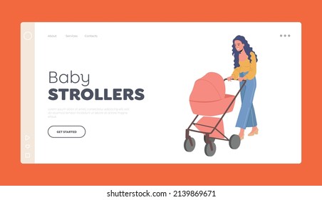 Baby Strollers Landing Page Template. Young Woman Walking with Carriage. Mom and Baby in Pram on Walk. Mother Walking with Kid, Family Characters Promenade. Cartoon People Vector Illustration