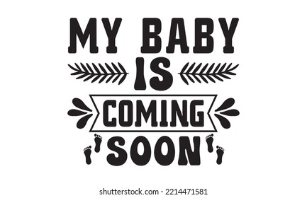 Baby Svg, Baby Svg Design, Baby Funny Graphics hello Svg Design, Daddy lover, mom lover, Daddy and mom svg, Baby t shirt vector