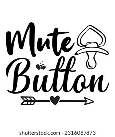 Baby SVG Quotes, Newborn, Infant, Children, T-Shirt Design, Typography T-Shirt, Cut Files, Illustration, Decoration And Many More.