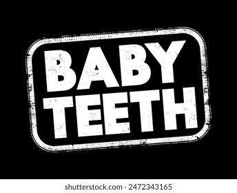 Los dientes del bebé - son el primer conjunto de dientes que se desarrollan en los niños pequeños, fondo del concepto del texto