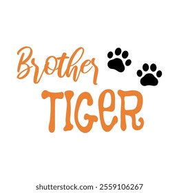 Baby Tiger T-Shirts, Hoodie, Tank. Vector illustration text for clothes. Inspirational quote card, invitation, banner. Kids calligraphy background. lettering typography