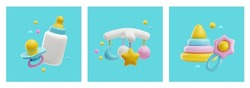 Baby Toys And Care Tools, Cute 3d Vector Illustrations. Milk Bottle, Pacifier, Baby Rattle, Pyramide Toy And Mobile For Crib. Newborns And Infants Accessories.