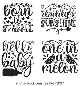 Baby T-shirt And SVG Design Bundle. Baby Motivational Inspirational SVG Quotes T shirt Design Bundle, Vector EPS Editable Files.