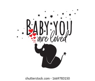 Baby you are loved, vector. Cute elephant silhouette holding heart balloon illustration, minimalist poster design, minimalist background, wall decals, wall artwork, cute elephant illustration