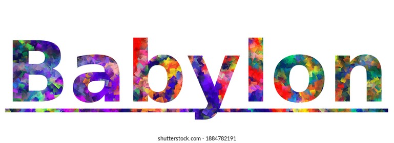 Babylon. Colorful typography text banner. Vector the word babylon design. Can be used to logo, card, poster, heading and beautiful title