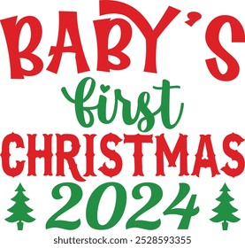 
Primeiro Natal do bebê 2024 vetor, Meu primeiro Natal, Nossa primeira camiseta de Natal, 1º Natal vetor, arquivo de corte de inverno, New Born 2024 Vetor