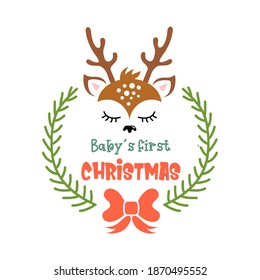 Baby's first christmas. Cute illustration with quote and deer face isolated on white background. Kid christmas print with lettering. Vector baby reindeer 1st christmas.