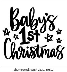  Baby's first Christmas Merry Christmas shirt print template, funny Xmas shirt design, Santa Claus funny quotes typography design