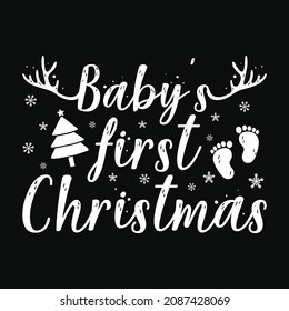 Baby's first Christmas - Christmas Quote typographic t shirt design