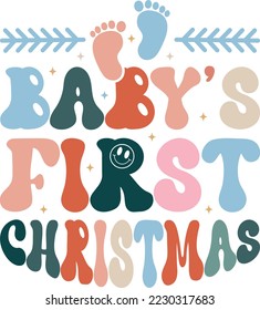 Baby's First Christmas. Christmas T-Shirt Design, Posters, Greeting Cards, Textiles, and Sticker Vector Illustration, and drawn lettering for Xmas invitations, mugs, and gifts.