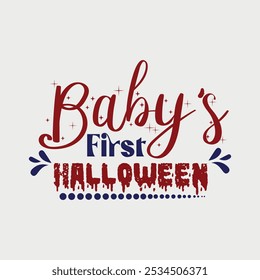 Baby's First Halloween Vector Design for Printable Poster, Halloween Baby Onesie Vector Graphic, Spooky Baby Halloween Cut File, Baby's First Halloween T-Shirt Design Vector