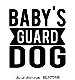 Baby's Guard Dog Vector Arts.