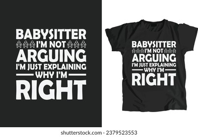 Babysitter-Design-Datei. Diese erlauben, sofort zu drucken oder Bearbeiten, um Ihre Artikel wie T-Shirt, Hoodie, Mug, Pillow, Decal, Telefon, Tote Bag, Mobile Popsocket etc. anzupassen.