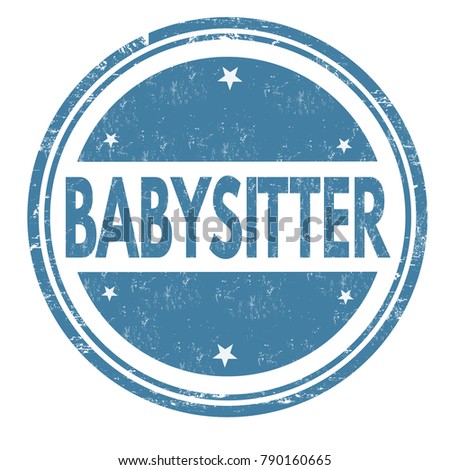 Babysitter grunge rubber stamp on white background, vector illustration