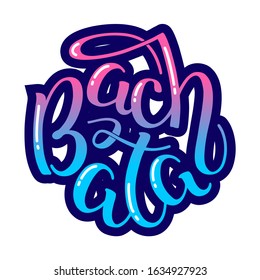 Bachata. Bright Hand Written Word Isolated On A White Background. Can Be Used For Logo, Flyer, Invitation Or T-shirt Print. Vector 8 EPS.