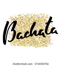 Bachata. Hand Drawn Word 