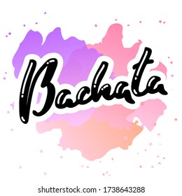 Bachata. Handgezeichnetes Wort "Bachata" auf einem rosa aquarelle Hintergrund in Herzform. Kann für Logo, Flyer, Einladung oder T-Shirt-Druck verwendet werden. Vektor 8 EPS.