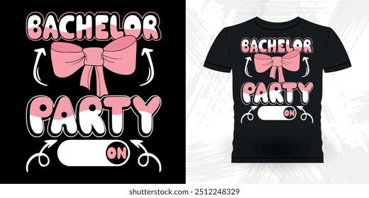 Bachelor Party Mode On Funny Retro Vintage Bachelor Party T-shirt Design