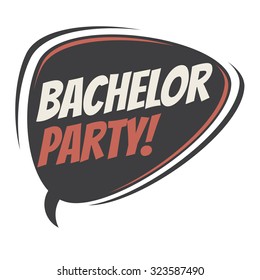 bachelor party retro speech bubble