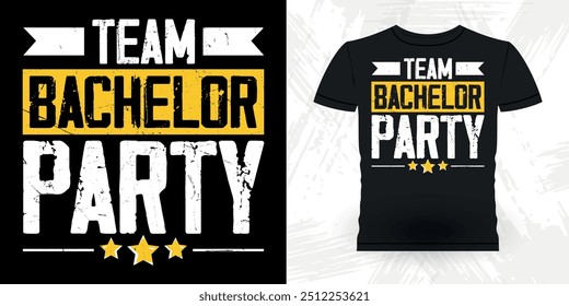 Bachelor Party Team Funny Retro Vintage Bachelor Party T-shirt Design