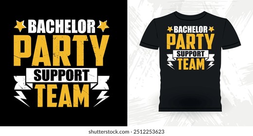 Bachelor Party Team Funny Retro Vintage Bachelor Party T-shirt Design