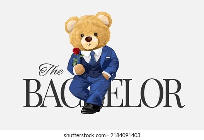 bachelor slogan with cute bear doll in formal suit holding rose vector illustration