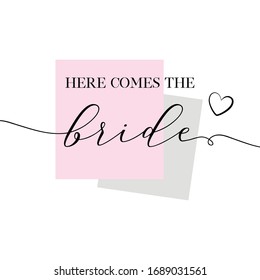 Bachelorette party, bridal shower calligraphy invitation card, banner or poster lettering vector design. Here comes the bride quote. 
