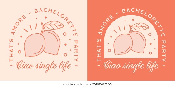 Bachelorette party ciao single life Italian summer lemon fruits coastal aesthetic theme funny quotes that's amore. Printable orange pink retro vintage preppy fancy bridesmaid girls night shirt design.