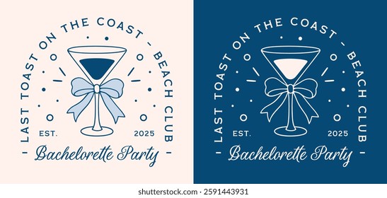 Bachelorette party coastal beach club summer cocktail theme navy blue aesthetic funny quotes last toast on the coast. Retro coquette bow preppy fancy chic bridesmaid girls night crew shirt design.