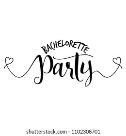 Bachelorette party - Hand letter script engagement party sign catch word art design with hearts. Good for scrap booking, posters, textiles, gifts, wedding sets.
