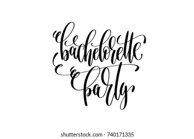 bachelorette party hand lettering event invitation inscription, black and white calligraphy vector illustration