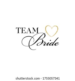 Bachelorette party, hen party or bridal shower hand written calligraphy card, banner or poster graphic design lettering vector element. Team bride quote