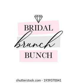 Bachelorette party, hen party or bridal shower hand written calligraphy card, banner or poster graphic design lettering vector element. Bridal brunch bunch quote