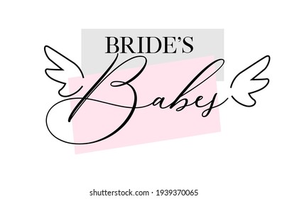 Bachelorette party, hen party or bridal shower hand written calligraphy card, banner or poster graphic design lettering vector element. Bride's babes quote