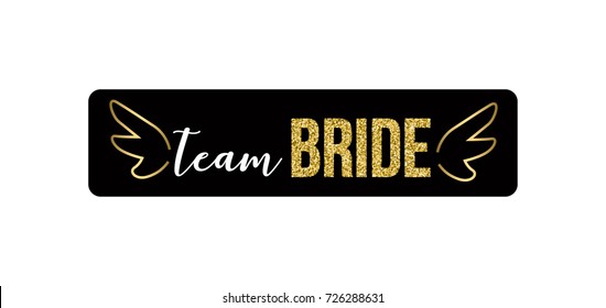 Bachelorette party, hen party, bridal shower photo booth props, card, banner or poster graphic design lettering vector element. Team Bride