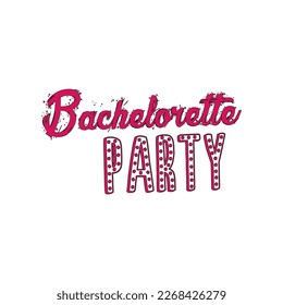 Bachelorette party . Wedding, bachelorette party, hen party or bridal shower handwritten calligraphy card, banner or poster graphic design lettering vector element.