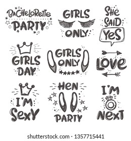 Bachelorette set. Hand-lettering phrase. Vector illustration. Can be used for girl party, sticker, invitation poster, greeting card, banner, motivation print, wedding element