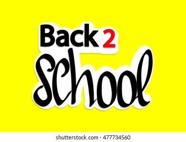 Back 2 school, calligraphy lettering back to school, words design, sticker template, vector illustration
