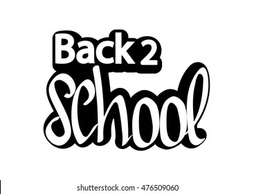 Back 2 school, isolated sticker, calligraphy lettering back to school, calligraphic phrase, words design template, vector illustration
