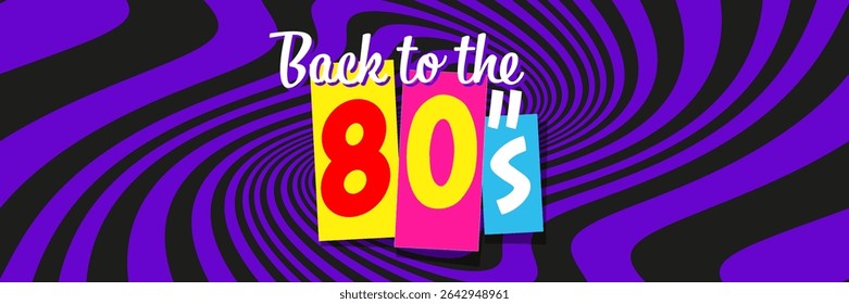 Back to the 80" on colorful background