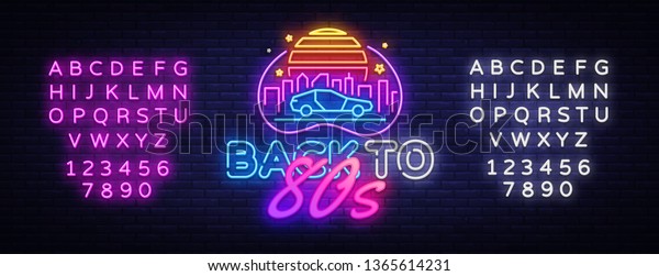 Back to\
the 80s neon sign vector. 80 s Retro style Design template neon\
sign, light banner, neon signboard, nightly bright advertising,\
light inscription. Vector. Editing text neon\
sign
