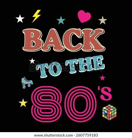 Back To The 80's  Throwback To The Retro 80s Vintage T-shirt Design, Retro 1980s Illustration, Vintage Retro Saying Typography Design