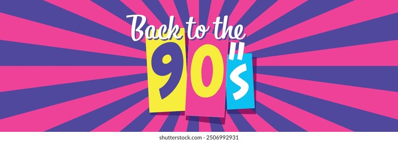 Back to the 90" on colorful background