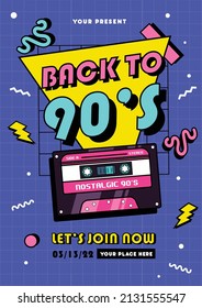 Back in to 90's. Forever young. The 90's style label. Let's go retro party 90's. Vector illustration.