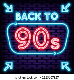 Back to 90s Neon quote. Neon script. Light art. Design element. Vector Illustration