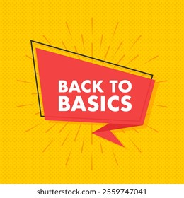 Back to basics banner over yellow background with light rays