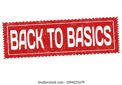 Back to basics grunge rubber stamp on white background, vector illustration