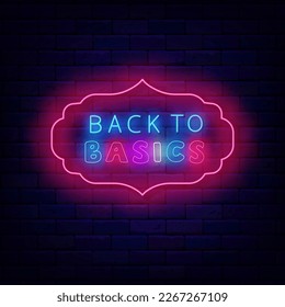 Back to basics neon label. Vintage pink frame on brick wall. Event poster template. Education school concept. Glowing sign. Vector stock illustration