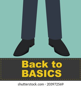 Back to Basics on front of business man feet 